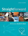 Kniha: Straightforward - Elementary - Student's Book (Lindsay Clandfield). MacMillan Kniha: Straightforward - Elementary - Student's Book (Lindsay Clandfield). MacMillan