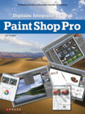Kniha: Digitální fotografie v Corel Paint Shop Pro (Jan Polzer). CPRESS, 2010 Kniha: Digitální fotografie v Corel Paint Shop Pro (Jan Polzer). CPRESS, 2010