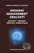 Kniha: Moderní management znalostí (Růžena Petříková a kolektiv). Professional Publishing, 2010 Kniha: Moderní management znalostí (Růžena Petříková a kolektiv). Professional Publishing, 2010
