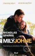 Kniha: Milý Johne (Nicholas Sparks). Ikar CZ, 2010 Kniha: Milý Johne (Nicholas Sparks). Ikar CZ, 2010