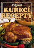 Kniha: Oblíbené kuřecí recepty (Alena Doležalová). Dona, 2010 Kniha: Oblíbené kuřecí recepty (Alena Doležalová). Dona, 2010