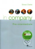 Kniha: In Company - Pre-Intermediate - Student's Book (Simon Clark). MacMillan Kniha: In Company - Pre-Intermediate - Student's Book (Simon Clark). MacMillan