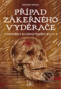 Kniha: Případ zákeřného vyděrače (Jaromír Jindra). Lirego, 2020 Kniha: Případ zákeřného vyděrače (Jaromír Jindra). Lirego, 2020
