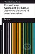 Kniha: Augmented Intelligence (Thomas Ramge). Reclam, 2020 Kniha: Augmented Intelligence (Thomas Ramge). Reclam, 2020