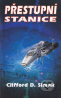 Kniha: Přestupní stanice (Clifford D. Simak). Laser books, 2003 Kniha: Přestupní stanice (Clifford D. Simak). Laser books, 2003