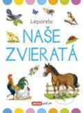Kniha: Naše zvieratá - veľké leporelo (Jana Navrátilová). INFOA, 2020 Kniha: Naše zvieratá - veľké leporelo (Jana Navrátilová). INFOA, 2020