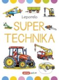 Kniha: Super technika - Veľké leporelo (Jana Navrátilová). INFOA, 2020 Kniha: Super technika - Veľké leporelo (Jana Navrátilová). INFOA, 2020