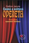 Kniha: Česká a světová opereta (Dalibor Janota). NS Svoboda, 2020 Kniha: Česká a světová opereta (Dalibor Janota). NS Svoboda, 2020