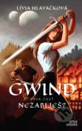 Kniha: Gwind: Nezabiješ? (Lívia Hlavačková). Artis Omnis, 2020 Kniha: Gwind: Nezabiješ? (Lívia Hlavačková). Artis Omnis, 2020