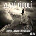 Audiokniha: Zlaté údolí (James Oliver Curwood), 2020 Audiokniha: Zlaté údolí (James Oliver Curwood), 2020