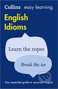 Collins Easy Learning English Idioms, HarperCollins, 2020