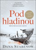 Kniha: Pod hladinou (Dana Stabenow). Mystery Press, 2020 Kniha: Pod hladinou (Dana Stabenow). Mystery Press, 2020
