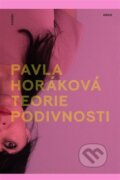 E-kniha: Teorie podivnosti (Pavla Horáková), 2018 E-kniha: Teorie podivnosti (Pavla Horáková), 2018