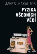 E-kniha: Fyzika všedních věcí (James Kakalios), 2020 E-kniha: Fyzika všedních věcí (James Kakalios), 2020
