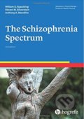 Kniha: The Schizophrenia Spectrum (William D. Spaulding, Steven M. Silverstein a Antony M. Menditto). Hogrefe-Testcentrum, 2017 Kniha: The Schizophrenia Spectrum (William D. Spaulding, Steven M. Silverstein a Antony M. Menditto). Hogrefe-Testcentrum, 2017