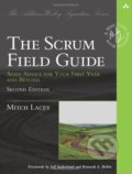 Kniha: The Scrum Field Guide (Mitch Lacey). Addison-Wesley Professional, 2015 Kniha: The Scrum Field Guide (Mitch Lacey). Addison-Wesley Professional, 2015