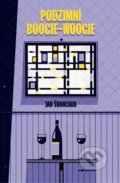 Kniha: Podzimní boogie-woogie (Jan Švancara). Pointa, 2020 Kniha: Podzimní boogie-woogie (Jan Švancara). Pointa, 2020