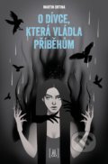 Kniha: O dívce, která vládla příběhům (Martin Drtina). Lirego, 2020 Kniha: O dívce, která vládla příběhům (Martin Drtina). Lirego, 2020