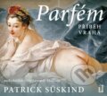 Audiokniha: Parfém: příběh vraha (Patrick Süskind). OneHotBook, 2020 Audiokniha: Parfém: příběh vraha (Patrick Süskind). OneHotBook, 2020