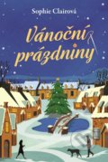 Kniha: Vánoční prázdniny (Sophie Clair). Fortuna Libri ČR, 2020 Kniha: Vánoční prázdniny (Sophie Clair). Fortuna Libri ČR, 2020