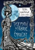 Kniha: Tajemství stříbrné čarodějky (Petra Kubašková). Epocha, 2020 Kniha: Tajemství stříbrné čarodějky (Petra Kubašková). Epocha, 2020