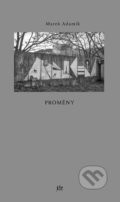 Kniha: Proměny (Marek Adamík). Dauphin, 2020 Kniha: Proměny (Marek Adamík). Dauphin, 2020