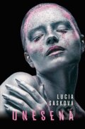 E-kniha: Unesená (Lucia Sasková), 2020 E-kniha: Unesená (Lucia Sasková), 2020