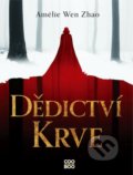 Kniha: Dědictví krve (Amélie Wen Zhao), 2021 Kniha: Dědictví krve (Amélie Wen Zhao), 2021