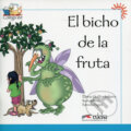 Kniha: El bicho de la fruta (Hortelano Gonzáles Elena). Edelsa, 2009 Kniha: El bicho de la fruta (Hortelano Gonzáles Elena). Edelsa, 2009