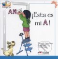 Kniha: Esta es mi A (Hortelano Gonzáles Elena). Edelsa, 2009 Kniha: Esta es mi A (Hortelano Gonzáles Elena). Edelsa, 2009