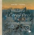 Kniha: Rozára a Černý Petr (Eva Horská a Radek Malý). Běžíliška, 2020 Kniha: Rozára a Černý Petr (Eva Horská a Radek Malý). Běžíliška, 2020