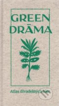 Kniha: Green drama (Autorský kolektív). Divadelný ústav, 2020 Kniha: Green drama (Autorský kolektív). Divadelný ústav, 2020