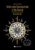 Kniha: Stíny nad Univerzitou v Tir Erath: Rogenovo oko (Jarmila Mlčoušková). CPRESS, 2021 Kniha: Stíny nad Univerzitou v Tir Erath: Rogenovo oko (Jarmila Mlčoušková). CPRESS, 2021