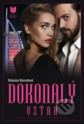 Kniha: Dokonalý vzťah (Katarína Harmatová), 2020 Kniha: Dokonalý vzťah (Katarína Harmatová), 2020
