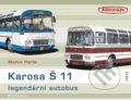 Karosa Š 11 Legendární autobus - Martin Harák, Grada, 2020