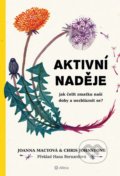 Kniha: Aktivní naděje (Chris Johnstone a Joanna Macyová). Alferia, 2020 Kniha: Aktivní naděje (Chris Johnstone a Joanna Macyová). Alferia, 2020