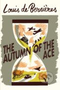 Kniha: The Autumn of the Ace (Louis de Bernières), 2020 Kniha: The Autumn of the Ace (Louis de Bernières), 2020