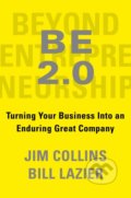 Kniha: Beyond Entrepreneurship 2.0 (Jim Collins). Random House, 2020 Kniha: Beyond Entrepreneurship 2.0 (Jim Collins). Random House, 2020