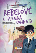 Kniha: Rebelové - Tajemná komnata (SUN). SUN, 2020 Kniha: Rebelové - Tajemná komnata (SUN). SUN, 2020