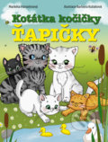 Kniha: Koťátka kočičky Ťapičky (Markéta Harasimová). Bookmedia, 2020 Kniha: Koťátka kočičky Ťapičky (Markéta Harasimová). Bookmedia, 2020