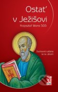 Kniha: Ostať v Ježišovi (Krzysztof Wons SDS). Redemptoristi - Vydavateľstvo Misionár, 2020 Kniha: Ostať v Ježišovi (Krzysztof Wons SDS). Redemptoristi - Vydavateľstvo Misionár, 2020