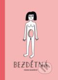 Kniha: Bezdětná (Monika Baudišová). Labyrint, 2020 Kniha: Bezdětná (Monika Baudišová). Labyrint, 2020
