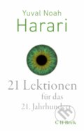 Kniha: 21 Lektionen für das 21. Jahrhundert (Yuval Noah Harari). C. H. Beck DE, 2020 Kniha: 21 Lektionen für das 21. Jahrhundert (Yuval Noah Harari). C. H. Beck DE, 2020