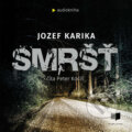 Audiokniha: Smršť (Jozef Karika), 2020 Audiokniha: Smršť (Jozef Karika), 2020