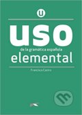 Kniha: Uso de la gramática elemental (Francisca Castro Viudez). Fraus, 2020 Kniha: Uso de la gramática elemental (Francisca Castro Viudez). Fraus, 2020