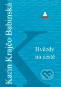 E-kniha: Hvězdy na cestě (Karin Krajčo Babinská). CPRESS, 2020 E-kniha: Hvězdy na cestě (Karin Krajčo Babinská). CPRESS, 2020