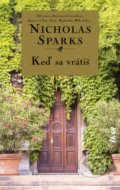 Kniha: Keď sa vrátiš (Nicholas Sparks), 2021 Kniha: Keď sa vrátiš (Nicholas Sparks), 2021