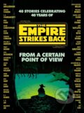 Star Wars: From a Certain Point of View - Seth Dickinson, Hank Green, R.F. Kuang, Martha Wells, Kiersten White, Century, 2020