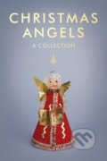 Kniha: Christmas Angels (Rowan Dobson). Square Peg, 2020 Kniha: Christmas Angels (Rowan Dobson). Square Peg, 2020