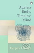 Ageless Body, Timeless Mind - Deepak Chopra, Rider & Co, 2021